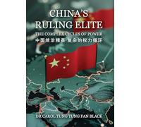 China's Ruling Elite: The Complex Cycles of Power