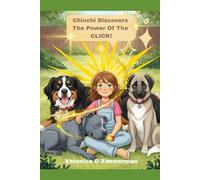Chinchi Discovers the Power of the CLICK! (Dog Training and Body Language for Kids)