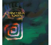 Chinchilla Green - A taste of times to come (1990)