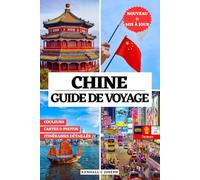 CHINE GUIDE DE VOYAGE (EN COULEURS): Découvrez les meilleurs endroits à explorer, les hébergements recommandés, les expressions linguistiques utiles, ... HUB MULTI-LANGUAGE TRAVEL BOOKS (FULL COLOR))