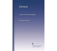 Chinese: A guide to the spoken language