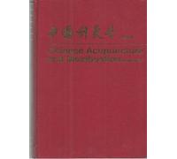 Chinese acupuncture and moxibustion (en anglais)