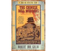 Chinese Bell Murders, The: A Judge Dee Detective Story