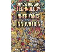 Chinese Brocade Technology in Inheritance and Innovation