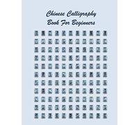 Chinese Calligraphy Book For Beginners: chinese Writing Practice Book Pinyin Tian Zi Ge blank Papers Notebook Journal for lettering and Calligraphy, ... Writing pages ,Guide Lines Pinyin papers