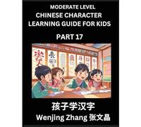 Chinese Character Learning Guide for Kids (Part 17)- Moderate level Brain Game Test Series, Easy Lessons for Kids to Learn Recognizing Simplified Chinese Characters