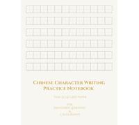Chinese Character Writing Practice Notebook, Tian Zi Ge Grid Paper for Mandarin Learning & Calligraphy, 8.5” x 11”, 100 Pages: Perfect for Mandarin ... Stroke Order, and HSK Exam Preparation