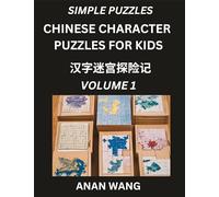 Chinese Characters for Kids (Part 1)- Test Series to Learn Reading and Recognizing Mandarin Chinese Characters with Simple Puzzles for Beginners, Teens, Young and Adults, HSK All Levels