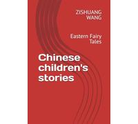 Chinese children's stories: Eastern Fairy Tales