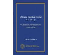 Chinese-English pocket dictionary: with Mandarin and Shanghai pronunciation, and references to the dictionaries of Williams and Giles