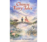 Chinese Fairy Tales: Fairy Tale Rhymes