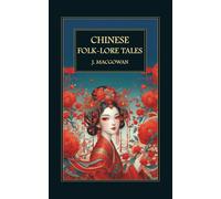 Chinese Folk-Lore Tales