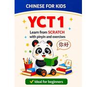 Chinese for Kids (YCT 1). Learn Chinese from Scratch with Pinyin, Vocabulary and Fun Exercises: Easy and Fun Method for Beginners with Pinyin and Chinese Characters