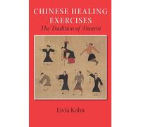 Chinese Healing Exercises: The Tradition of Daoyin (Latitude 20 Book)