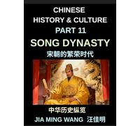 Chinese History and Culture (Part 11)- Song Dynasty China, Innovation, Commerce, Technology, and the Rise of Early Modern Economy in Imperial China