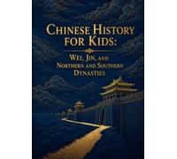 Chinese History for Kids: Wei, Jin, and Northern and Southern Dynasties: Ancient China for Children | Cao Wei, the War of the Eight Princes, and the Battle of Fei River