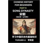 Chinese History (Part 9) - Song Dynasty, Learn Mandarin Chinese language and Culture, Easy Lessons for Beginners to Learn Reading Chinese Characters, ... Simplified Character Edition, HSK All Levels