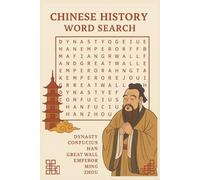 Chinese History Word Search for Education: 55 Educational Puzzles Exploring Ancient Dynasties, Famous Leaders, and Historical Events