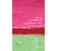 Chinese Literature: A Very Short Introduction (Very Short Introductions) by Sabina Knight (23-Feb-2012) Paperback