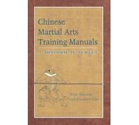 Chinese Martial Arts Training Manuals: A Historical Survey