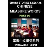 Chinese Measure Words (Part 10)- Learn Chinese Language and Culture by Reading Stories Made of Chinese Liangci Quantifiers, Simple & Easy Mandarin Chinese Lessons for Beginners