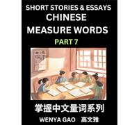 Chinese Measure Words (Part 7)- Learn Chinese Language and Culture by Reading Stories Made of Chinese Liangci Quantifiers, Simple & Easy Mandarin Chinese Lessons for Beginners