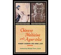 Chinese Medicine and Ayurveda