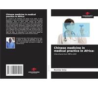 Chinese medicine in medical practice in Africa:: Côte d'Ivoire from 1989 to 2015