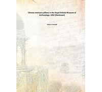 Chinese mortuary pillows in the Royal Ontario Museum of Archaeology 1952 [Hardcover]
