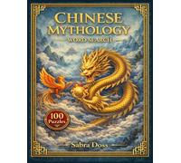 CHINESE MYTHOLOGY WORD SEARCH PUZZLE BOOK (Legends & Lore Word Search Series)