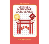 Chinese New Year Word Search Puzzle Book: Word Searches with Easy to Read Print - 490+ Holiday-Themed Words and 50+ Fun, Challenging Puzzles with Solutions for All Ages