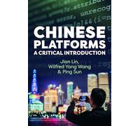 Chinese Platforms: A Critical Introduction