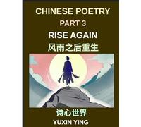 Chinese Poetry (Part 3)- Rise Again, Poems of Resilience, Healing, and Rebuilding After Life's Hardships, Learn Mandarin, HSK All Levels