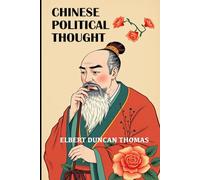 Chinese Political Thought: (Annotated)
