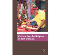 Chinese Popular Religion in Text and Acts (Religion and Society in Asia)