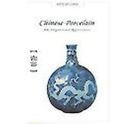 Chinese Porcelain: Art, Elegance and Appreciation