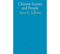 Chinese Scenes and People: With Notices of Christian Missions and Missionary Life in a Series of Letters From Various Parts of China