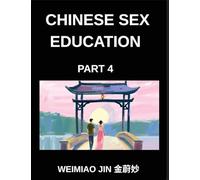 Chinese Sex Education (Part 4)- Modern Sexual Health, Consent, Puberty, and Relationships in Contemporary China