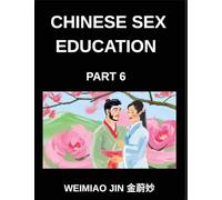 Chinese Sex Education (Part 6)- Understanding Sexual Health in China, A Comprehensive Guide to Chinese Sex Education, Reproductive Health, and Consent Awareness