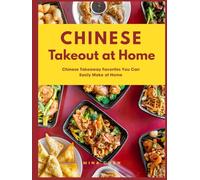 Chinese Takeout at Home: Easy Chinese Takeaway Recipes You Can Make at Home