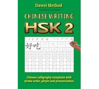CHINESE WRITING 2: Chinese calligraphy templates with stroke order, pinyin and pronunciation.: Learn to write Chinese characters