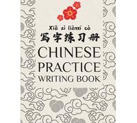 Chinese Writing Practice Book for Beginners: Learn to Write Mandarin Characters with Mi Zi Ge Grid Sheets | Handwriting Practice for Kids, Students & Beginners