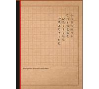Chinese Writing Practice Notebook: Tian Zi Ge Manuscript Paper, Vertical Writing Format