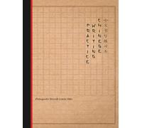 Chinese Writing Practice Notebook: Tian Zi Ge Manuscript Paper, Vertical Writing Format
