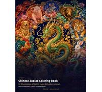 Chinese Zodiac Coloring Book: 24 Illustrations of the 12 Lunar Calendar Animals (Chinese Classics Coloring Books)