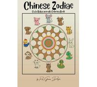 Chinese Zodiac: Coloring Book - fun for kids