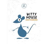 Chinese Zodiac Star Witty Mouse sketchbook: For kids and adults, it’s a merry notebook for drawing, writing, painting, sketches, scribbles, notes, ... (21,59x27.94cm) Premium illustrated cover