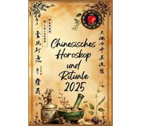 Chinesisches Horoskop und Rituale 2025