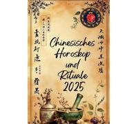 Chinesisches Horoskop und Rituale 2025