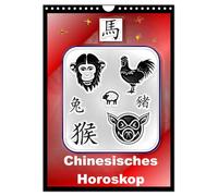 Chinesisches Horoskop (Wandkalender 2026 DIN A4 hoch), CALVENDO Monatskalender: Die zwölf Tierkreiszeichen der Chinesischen Astrologie